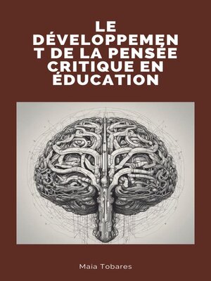 cover image of Le Développement De La Pensée Critique En Éducation